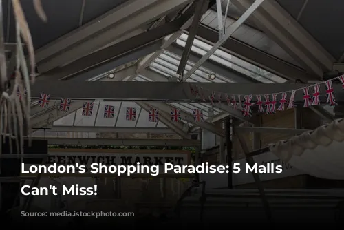 London's Shopping Paradise: 5 Malls You Can't Miss!