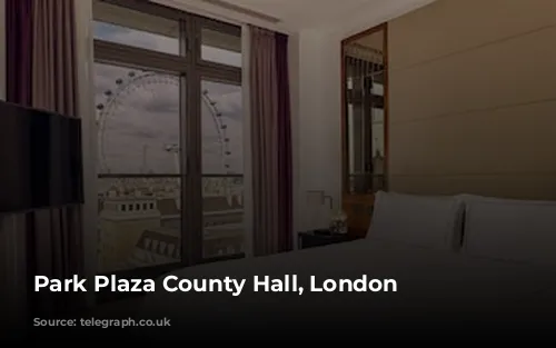 Park Plaza County Hall, London