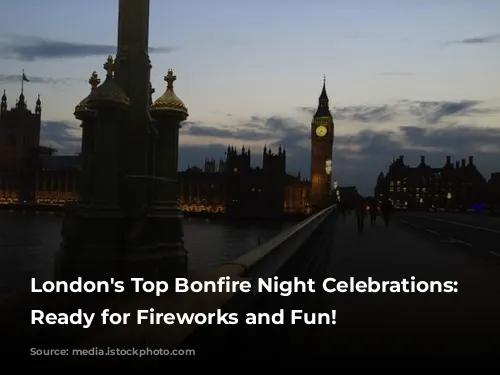 London's Top Bonfire Night Celebrations: Get Ready for Fireworks and Fun!