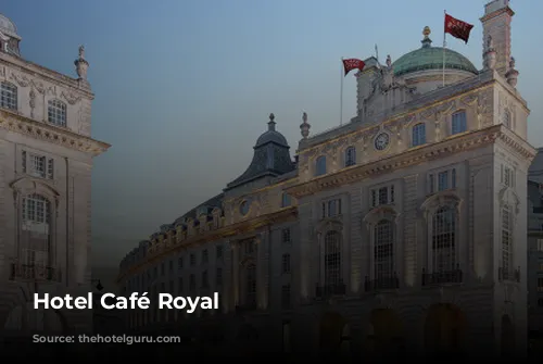 Hotel Café Royal