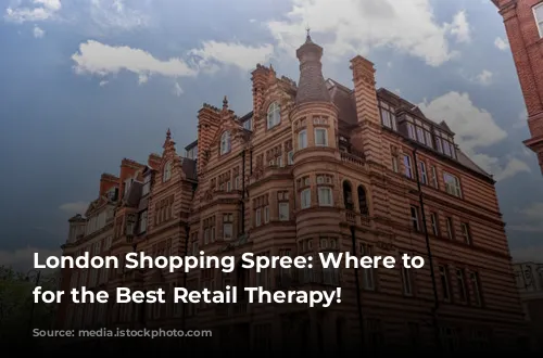 London Shopping Spree: Where to Stay for the Best Retail Therapy!