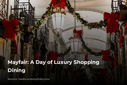 Mayfair: A Day of Luxury Shopping & Dining