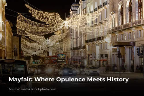 Mayfair: Where Opulence Meets History