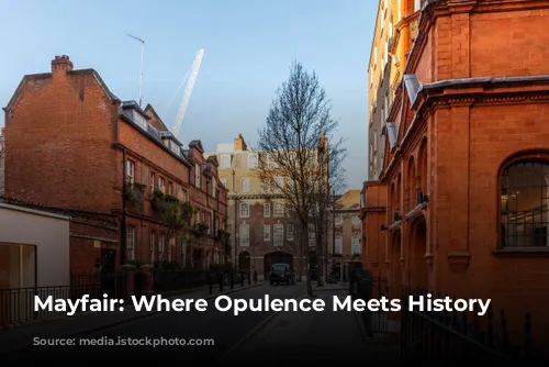 Mayfair: Where Opulence Meets History