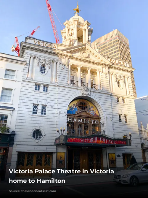 Victoria Palace Theatre in Victoria is home to Hamilton