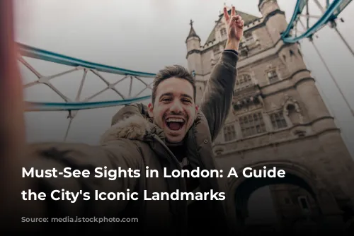 Must-See Sights in London: A Guide to the City's Iconic Landmarks