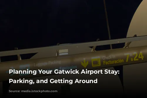 Planning Your Gatwick Airport Stay: Hotels, Parking, and Getting Around