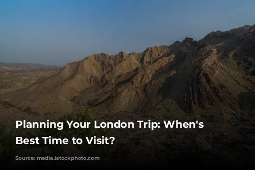 Planning Your London Trip: When's the Best Time to Visit?