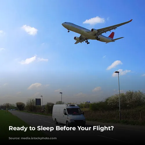 Ready to Sleep Before Your Flight? 😴