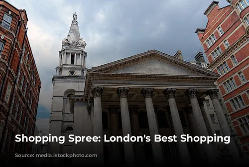 Shopping Spree: London's Best Shopping Destinations