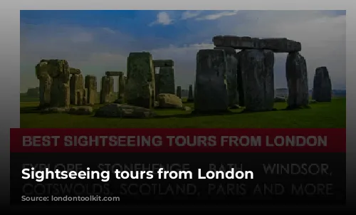 Sightseeing tours from London