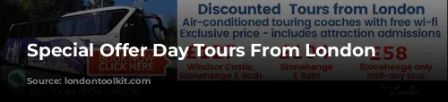 Special Offer Day Tours From London