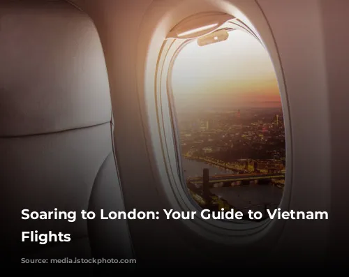 Soaring to London: Your Guide to Vietnam Airlines Flights