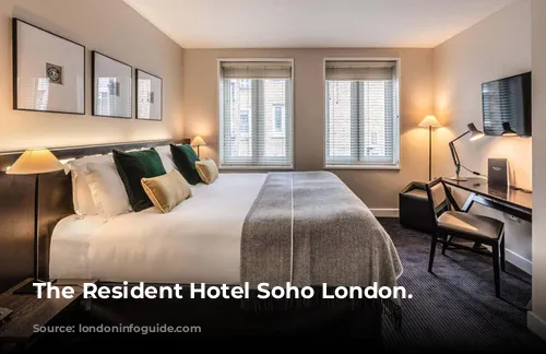 The Resident Hotel Soho London.