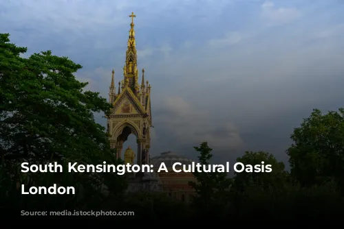 South Kensington: A Cultural Oasis in London