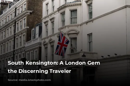 South Kensington: A London Gem for the Discerning Traveler