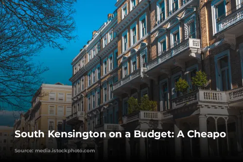 South Kensington on a Budget: A Cheapo Guide