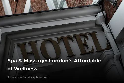 Spa & Massage: London's Affordable Oasis of Wellness