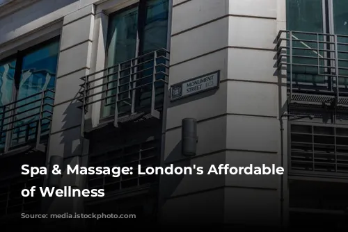 Spa & Massage: London's Affordable Oasis of Wellness