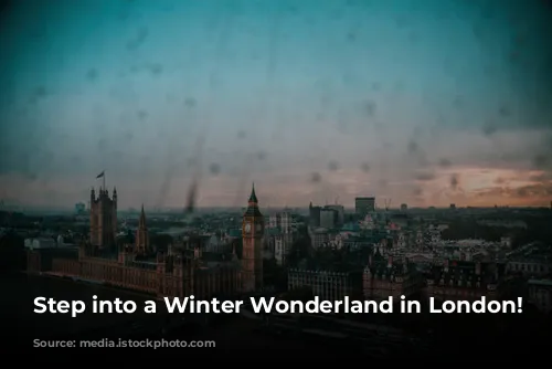 Step into a Winter Wonderland in London!