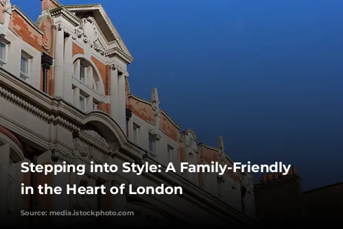 Stepping into Style: A Family-Friendly Oasis in the Heart of London