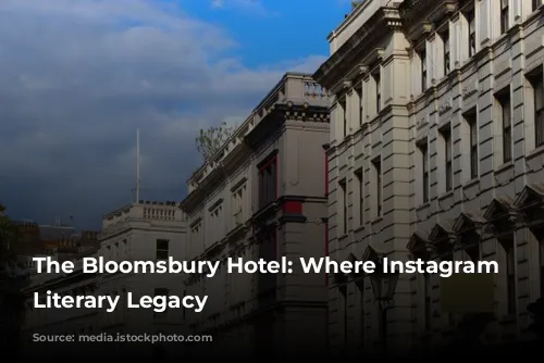 The Bloomsbury Hotel: Where Instagram Meets Literary Legacy