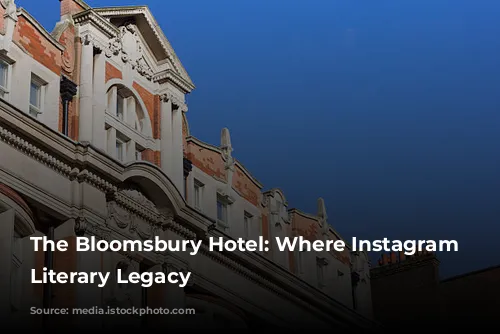 The Bloomsbury Hotel: Where Instagram Meets Literary Legacy