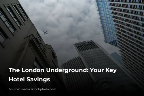 The London Underground: Your Key to Hotel Savings