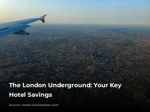 The London Underground: Your Key to Hotel Savings