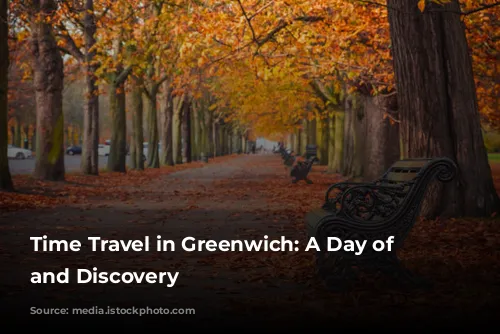  Time Travel in Greenwich: A Day of History and Discovery 