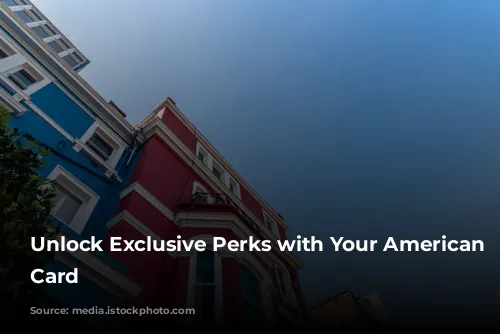 Unlock Exclusive Perks with Your American Express Card