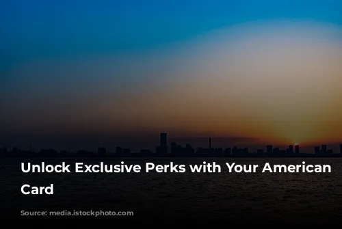 Unlock Exclusive Perks with Your American Express Card