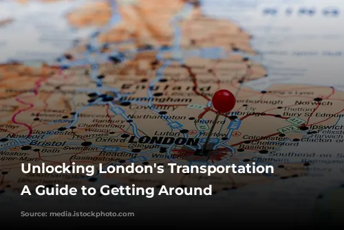 Unlocking London's Transportation Secrets: A Guide to Getting Around