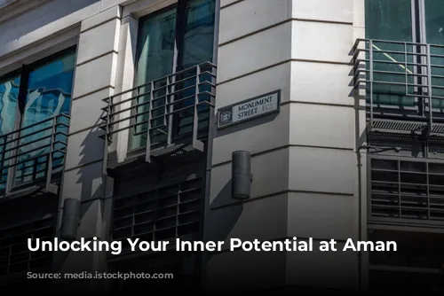 Unlocking Your Inner Potential at Aman Spa