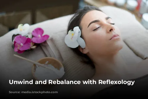 Unwind and Rebalance with Reflexology