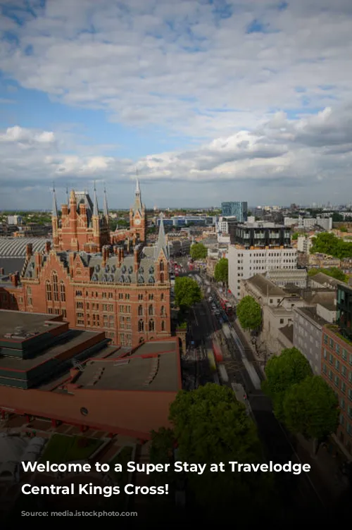 Welcome to a Super Stay at Travelodge London Central Kings Cross!