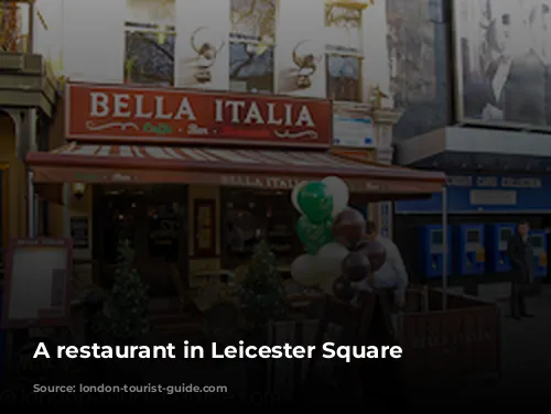 A restaurant in Leicester Square