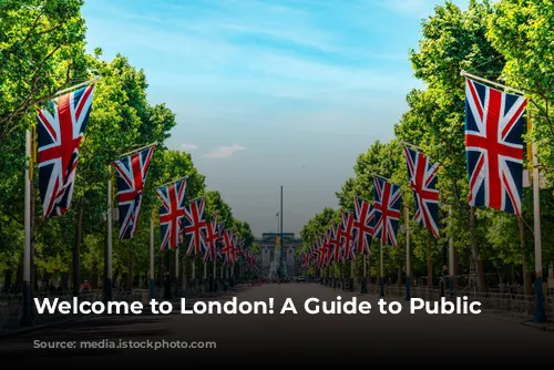 Welcome to London!  A Guide to Public Holidays