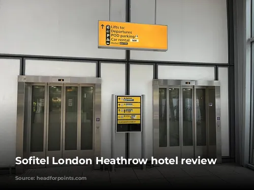 Sofitel London Heathrow hotel review