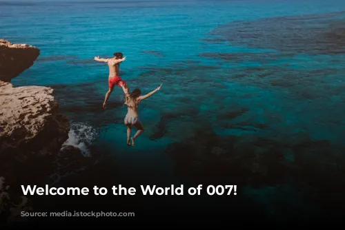 Welcome to the World of 007!