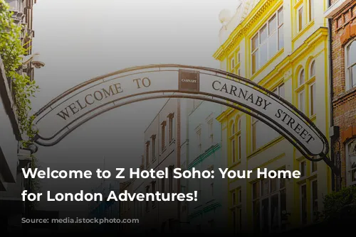 Welcome to Z Hotel Soho: Your Home Base for London Adventures!