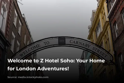 Welcome to Z Hotel Soho: Your Home Base for London Adventures!