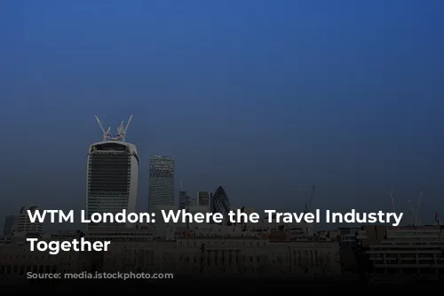 WTM London: Where the Travel Industry Comes Together