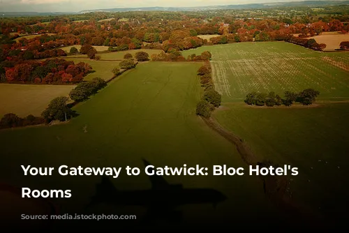 Your Gateway to Gatwick: Bloc Hotel's Unique Rooms